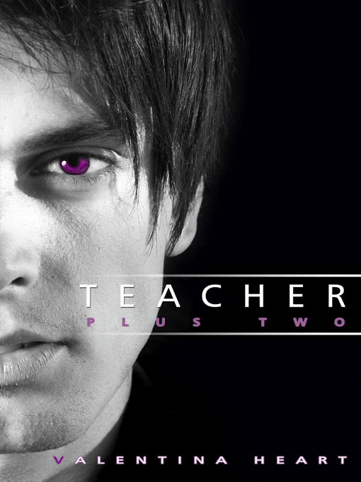 Title details for Teacher Plus Two by Valentina Heart - Available
